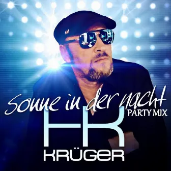 Sonne in der Nacht (Party Mix) by Hk Krüger