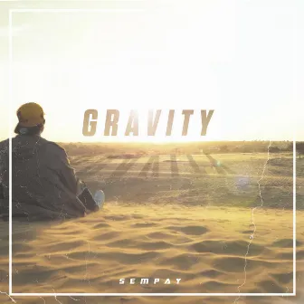 Gravity by Sempay