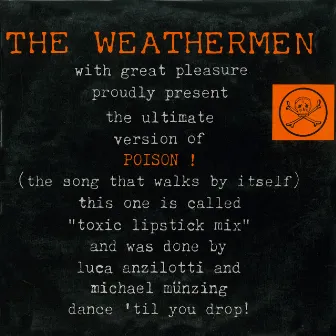 Poison! by The Weathermen