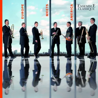 Europe Meets America by Ensemble Classique