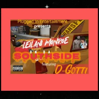 ON DA SOUTHSIDE (STREET Version) by Leilani Monroe