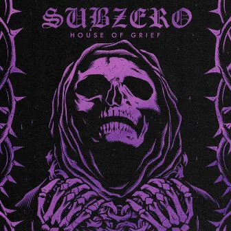 House of Grief by Subzero