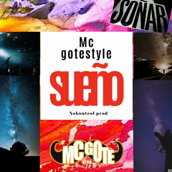 Sueño by Mc gotestyle