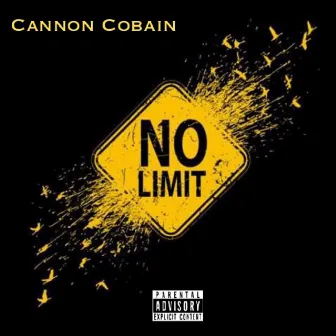 No Limit by Cannon Cobain