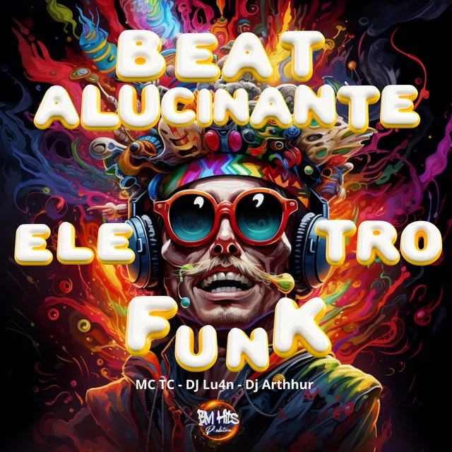 Beat Alucinante Eletro Funk