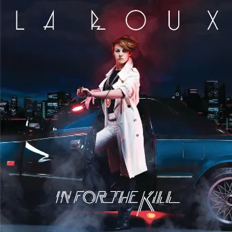 In For The Kill by La Roux