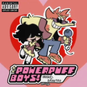 POWERPUFF BOYS! by Bruno Foda