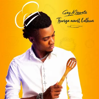 Tsunga avant l'album by Gaz Mawete