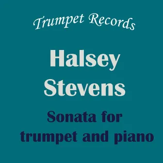 Halsey Stevens: Sonata for trumpet and piano: II. Adagio tenero: Accompaniment, Play-along, Backing track by Halsey Stevens