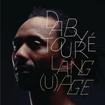 Lang(u)age by Daby Touré