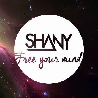 Free Your Mind by Shany