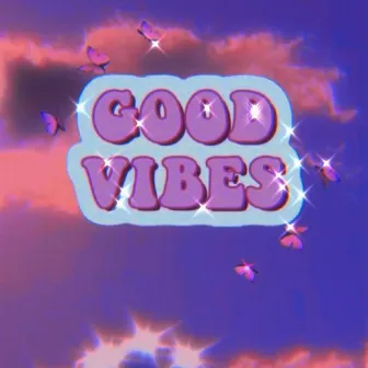 Good Vibes by Juicy Cabb