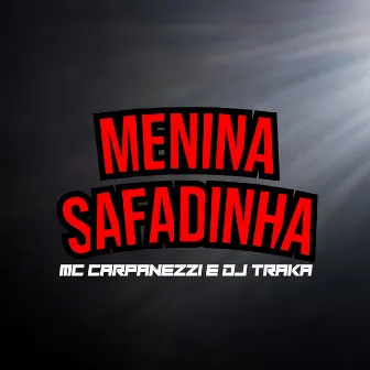 Menina Safadinha by MC Carpanezzi