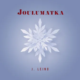 Joulumatka by Janne Leino