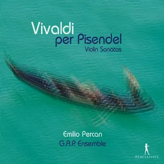 Per Pisendel: Violin Sonatas by Emilio Percan