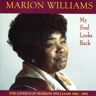 My Soul Looks Back by Marion Williams