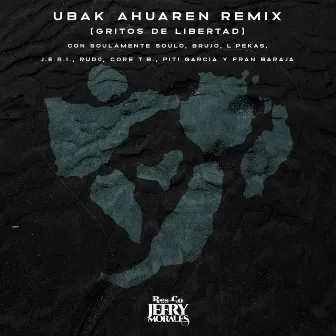 Ubak Ahuaren (Gritos de Libertad) (Remix) by Res_Co