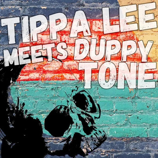 Tippa Lee Meets Duppy Tone (feat. Tommy Dubs)