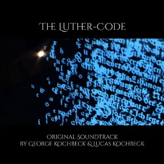 The Luther-Code by Lucas Kochbeck