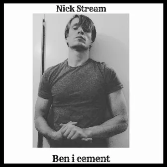 Ben i cement by Nick Stream