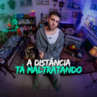 A Distância Tá Maltratando by Lucas LM