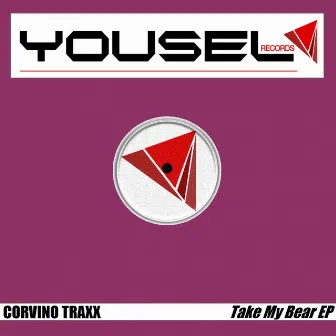 Take My Bear by Corvino Traxx