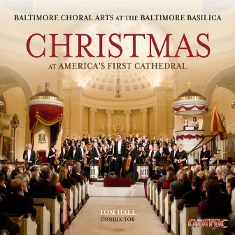 Christmas at America's First Cathedral (Live) by Baltimore Choral Arts Orchestra