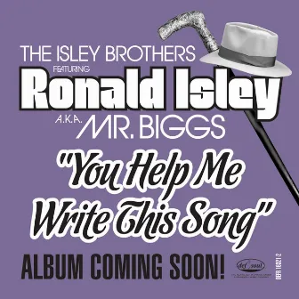 You Help Me Write This Song by Ronald Isley