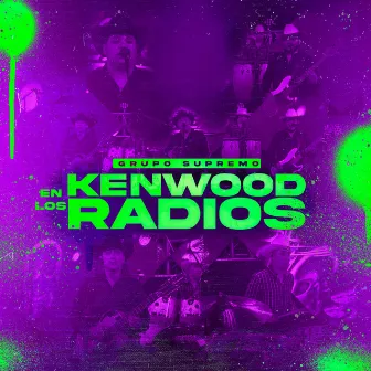 Kenwood En Los Radios by grupo Supremo