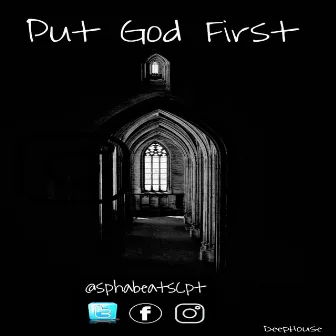 Put God First by SphaBeatsCpt