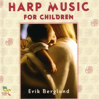 Harp Music For Children by Erik Berglund