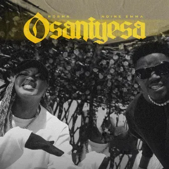 OSANIYESA (with Ndine Emma) by Ndine Emma