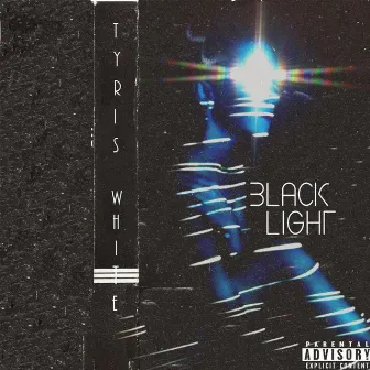 BlackLight by Tyris White