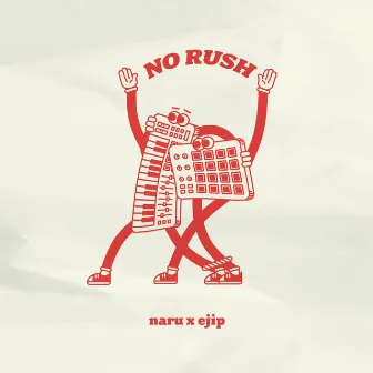 No Rush by DJ NARU