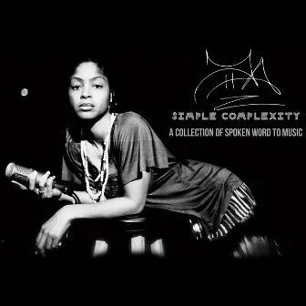 Simple Complexity (A Collection of Spoken Word to Music) by 