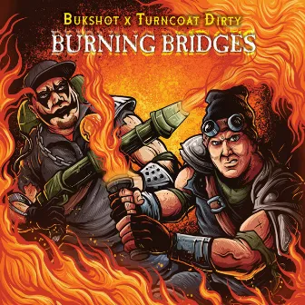 Burning Bridges by TurnCoat Dirty