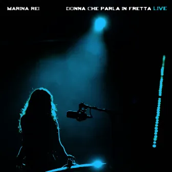 Donna che parla in fretta (Live) by Marina Rei