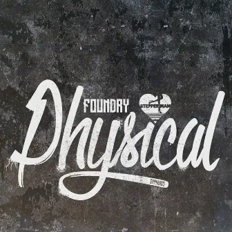 Physical by Foundry