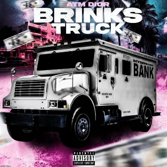 Brinks Truck by ATM DIOR