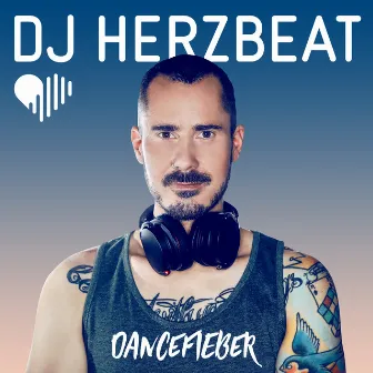 Dancefieber by DJ Herzbeat