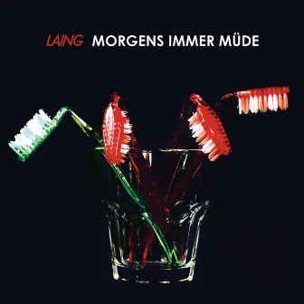 Morgens immer müde by Laing