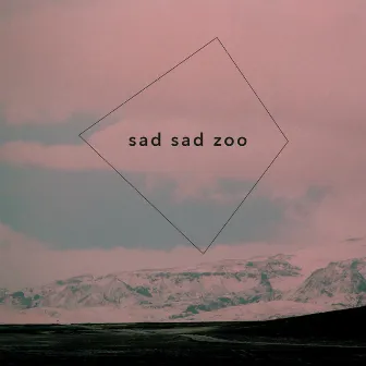 Follow My Heart by Sad Sad Zoo