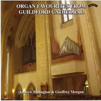 Organ Favorites from Guildford Cathedral by Geoffrey Morgan