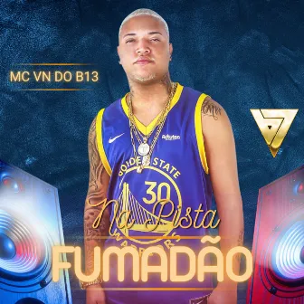 Na Pista Fumadão by Dj Jeffinho Thug