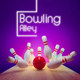 Bowling Alley: Entertainment Background Music by Relax Time Zone