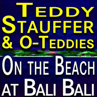 On The Beach At Bali Bali by Teddy Stauffer