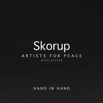 Hand in Hand (Skorup Version) by Artists for Peace