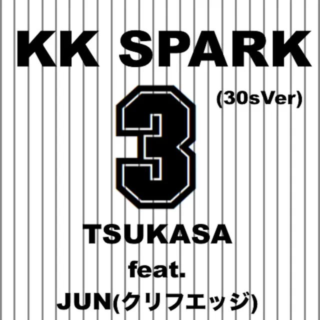 KK SPARK (30sVer) [feat. JUN]