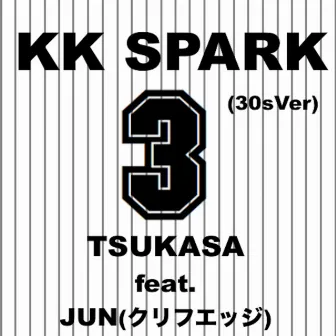 KK SPARK (30sVer) [feat. JUN] by TSUKASA