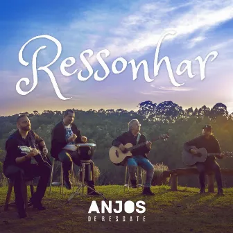 Ressonhar by Anjos de Resgate